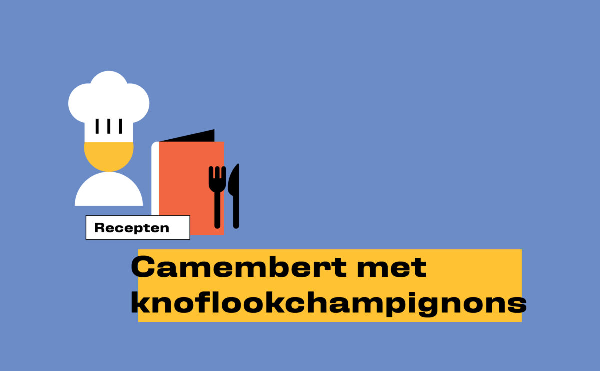 KEUK_recepten_1108x685_Camembert met knoflookchampignons