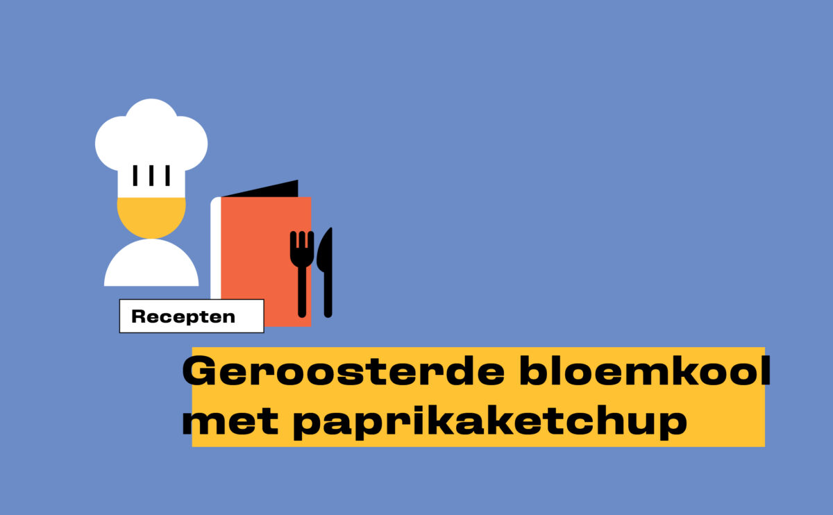 KEUK_recepten_1108x685_Geroosterde bloemkool met paprikaketchup